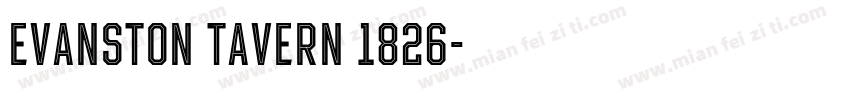 Evanston Tavern 1826字体转换